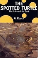 The Spotted Turtle: North America's Best 0963813056 Book Cover
