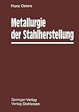 Metallurgie der Stahlherstellung