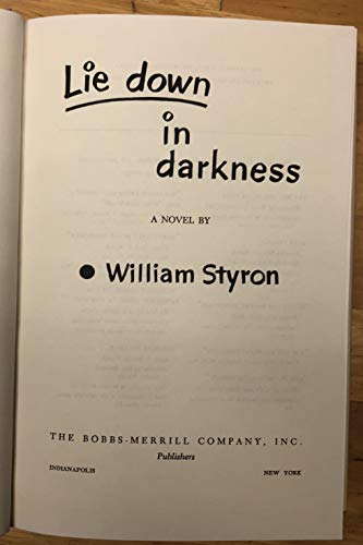 LIE DOWN IN DARKNESS 0965335852 Book Cover