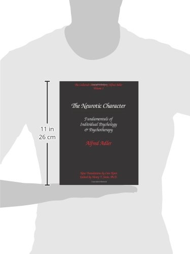 The Collected Clinical Works of Alfred Adler, Volume 1: The Neurotic Character