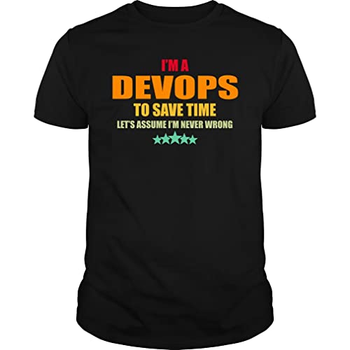 I'm a Devops to Save Time Let's Assume I'm Never Wrong Job Title Vintage - Unisex Tee Black