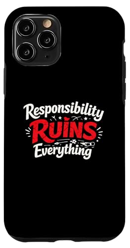 Sarcasm Responsibility Ruins Everything Funny �����Y �X�}�z�P�[�X iPhone 11 Pro �p