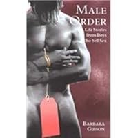 Male Order: Life Stories from Boys Who Sell Sex (Lesbian & Gay Studies) 0304332879 Book Cover