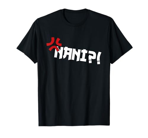 Nani! What? Funny Omae Wa Meme Japanese anime NANI T-Shirt