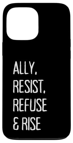 ALLY, RESIST, REFUSE & RISE �X�}�z�P�[�X iPhone 13 Pro Max �p