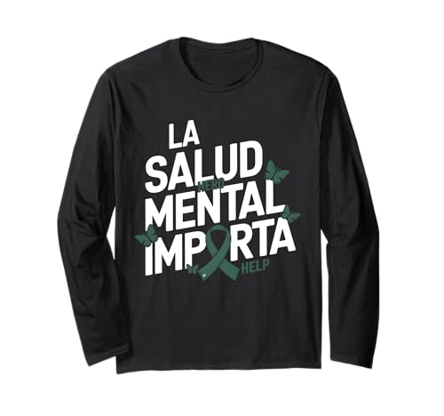 Mental Health Awareness Matters La Salud Mental Importa Manga Larga