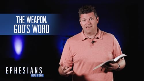 "The Weapon - God's Word" - Ephesians - People of Grace - Week 26 cover art