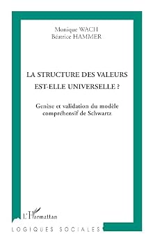 Paperback La structure des valeurs est-elle universelle ?: Genèse et validation du modèle compréhensif de Schwartz (French Edition) [French] Book