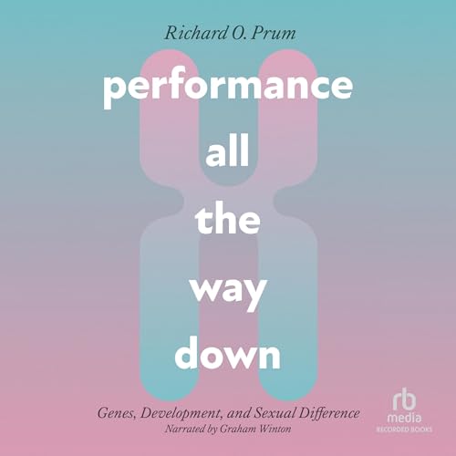 Performance All the Way Down by Richard O. Prum episode artwork