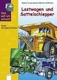 sattelschlepper mieten  Das will ich wissen, Lastwagen und Sattelschlepper