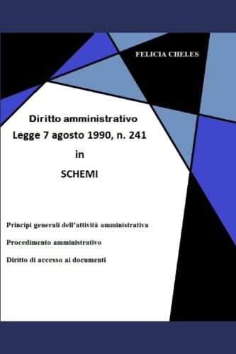 Diritto amministrativo - Legge 7 agosto 1990, n. 241- in SCHEMI