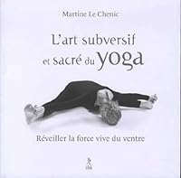 L'art subversif et sacré du yoga 2354901879 Book Cover
