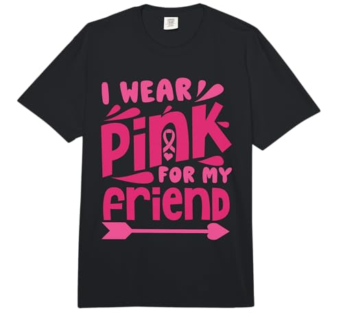 Cinta Rosa para concientización sobre el cáncer de Mama Wear Pink for My Friend Comfort Colors Adult Heavyweight T-Shirt