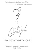Gitanjali: Song Offerings by Rabindranath Tagore | The Nobel Prize in Literature 1913 | With the Original 1912 Introduction by W.B. Yeats