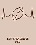 Lehrerkalender 2023: XXL Kalender 8x10 Zoll 2023 1 Tag = 1 Seite mit großem Tagesplaner und großartiger Übersicht. Monatsübersicht, Erinnerung und ... Kalenderbuch | Herzschlag American Football