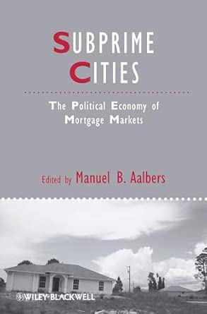 Subprime Cities: The Political Economy of Mortgage Markets: 54 book cover