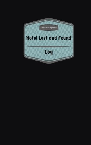 Hotel Lost & Found Log (Logbook, Journal - 96 pages, 5 x 8 inches): Hotel Lost & Found Logbook (Purple Cover, Small) (Centurion Logbooks/Record Books)