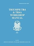 Triumph Tr4 & Tr4A Workshop Manual: Owners Manual (Official Workshop Manuals) by Brooklands Books Ltd (1961-03-20)