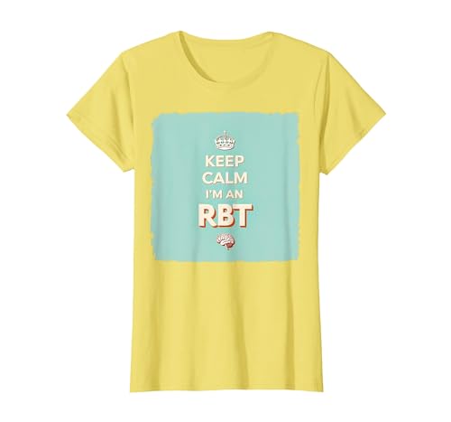 Keep Calm I'm An RBT Funny Behavior Therapist bg[ TVc, fB[X, CG[, WM