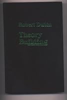 Theory Building: A Practical Guide to the Construction and Testing of Theoretical Models 0029076307 Book Cover