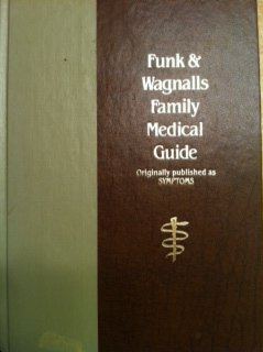 Hardcover Funk & Wagnalls Family Medical Guide (Originally published as Symptoms) Book