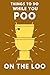 Produktbild Things To Do While You Poo On The Loo: Activity Book With Funny Facts, Bathroom Jokes, Poop Puzzles, Sudoku & Much More. Perfect Gag Gift. (Alex Smart's Bathroom Readers, Band 1)