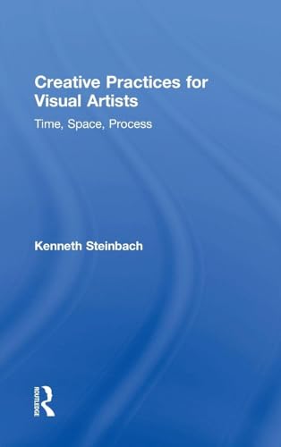 Creative Practices for Visual Artists: Time, Space, Process view 2