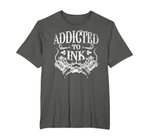Addicted To Ink Artiste Tatoué Cadeau Tatouage T-Shirt