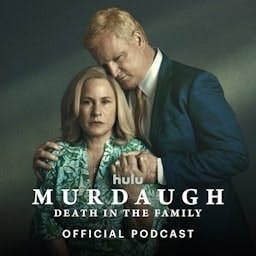 Murdaugh: Death in the Family Official Podcast cover art