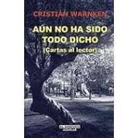 Aun No Ha Sido Todo Dicho: Cartas Al Lector 9562396185 Book Cover