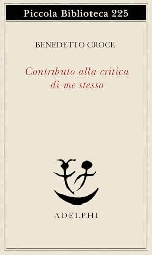Contributo Alla Critica Di Me Stesso