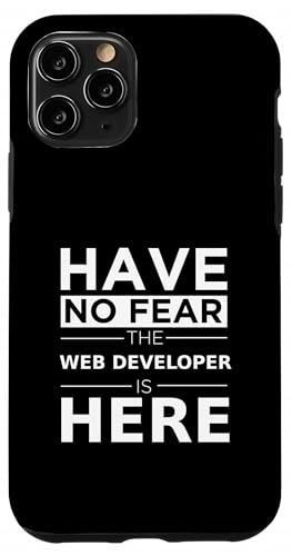 Have No Fear Web Developer Is Here 面白いギフトワーク ユーモアの仕事 スマホケース iPhone 11 Pro 用