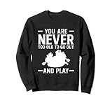 Never To Old Rafting Wildwasser Schlauchboot Rudern Kayak Sweatshirt