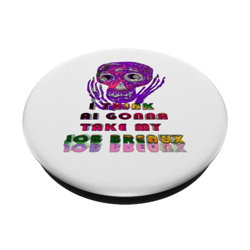 I Think AI gonna take my job Breaux Artificial Intelligence PopSockets Swappable PopGrip, Black - Image 2