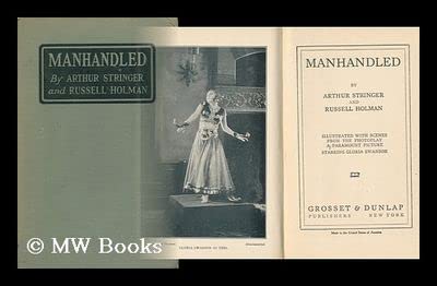 Manhandled, by Arthur Stringer and Russell Holm... B002B9XOPQ Book Cover