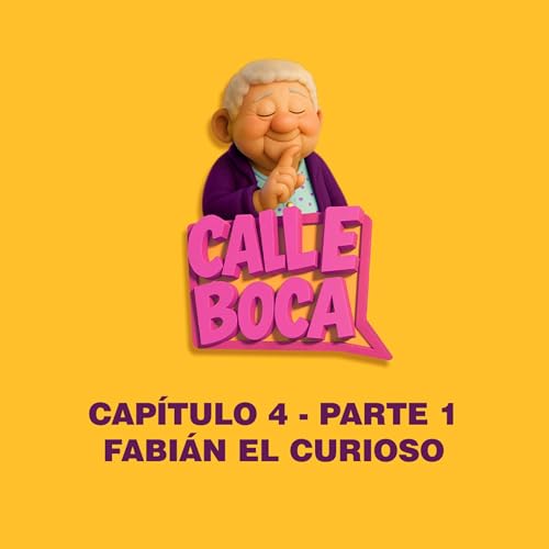 CAP&Iacute;TULO 4 PARTE 1: FABI&Aacute;N EL CURIOSO