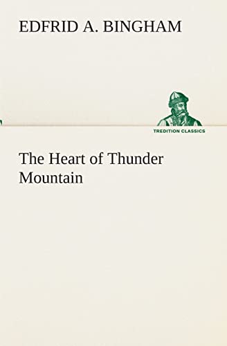 The Heart of Thunder Mountain