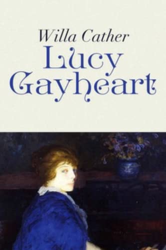 Lucy Gayheart (Annotated)