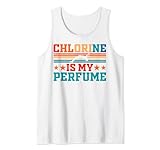 Photo Gallery chlorine is my perfume - funny swim lover swimmer swimming canotta Photo Gallery chlorine is my perfume - funny swim lover swimmer swimming canotta