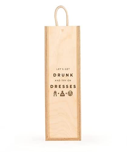 Giftmate Let's Get Drunk and Try on Dresses Wine Box