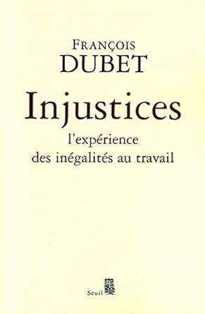Injustices. L'expérience des inégalités au travail