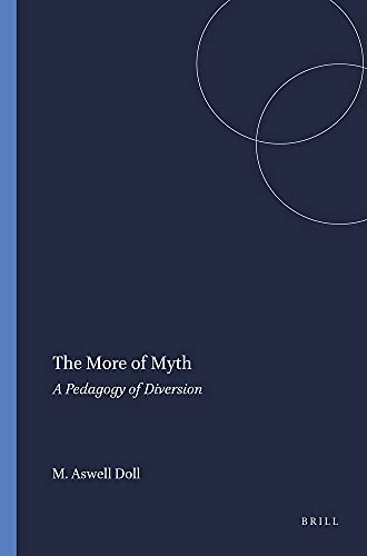 The More of Myth: A Pedagogy of Diversion