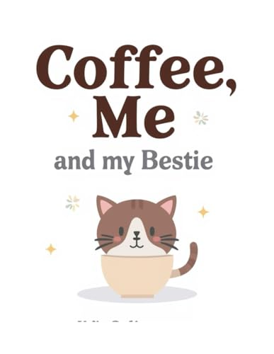 Coffee, Me and My Bestie: Cute Cat Lover Notebook | Funny Coffee Journal for Women, Girls & Best Friends | 120 Lined Pages, 6x9 Inches | Perfect Gift for Cat Moms & Coffee Lovers image 2