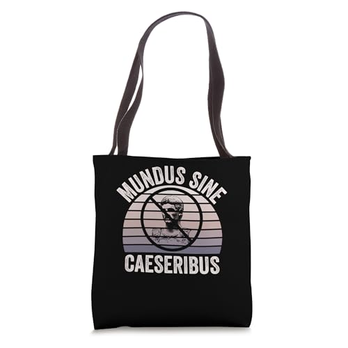 Mundus Sine Caeseribus No Caesars Historical Latin Phrase Tote Bag