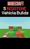 Minecraft : 5 Redstone Vehicles Builds