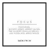 Skin I’m In (feat. Wizard Jones, Kermit Quinn, Tre Gilbert, Phyllis Smiley, Joe Pizzolato & Brice Myles)