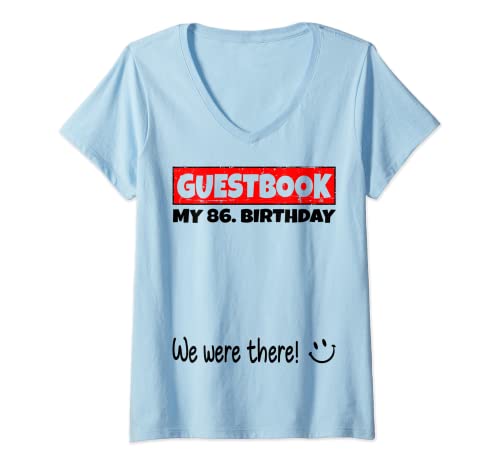 Mujer por favor firme, estábamos allí! libro de visitas para mi 86. cumpleaños Camiseta Cuello V