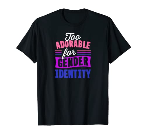 Zu entzückend für Geschlecht Identität, süßes Genderfluid Nonbinary T-Shirt