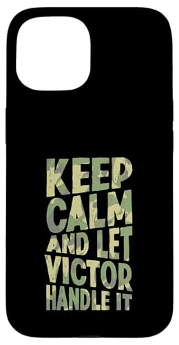 Keep Calm And Let Victor Handle It Funny ���O �X�}�z�P�[�X iPhone 15 �p