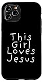 Custodia per iPhone 11 Pro Questa ragazza ama Gesù - Christian Faith Church Hope - Homey